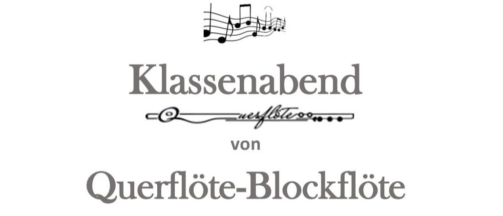 Einladung zum Klassenabend mit Querflöte und Blockflöte von Monika Swoboda-Holzer am 23.01.2026 um 18:00 Uhr im Schloss Fischau. Kommen, hören, genießen! Snacks und Getränke inklusive.