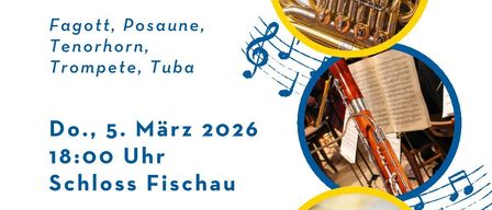 A poster for a class evening featuring instruments like the fagotto, trombone, trumpet, and tuba. Scheduled for March 5, 2026, at 18:00 in Schloss Fischau. Featuring students Michael Boros, Zsolt Fancsali, and Thomas Zoufal.