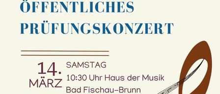 Poster for a public examination concert on Saturday, March 14 at 10:30 AM at Haus der Musik Bad Fischau-Brunn. The poster features musical notes and invites the audience to experience young talents. It also mentions a culinary treat provided by the 'Parents and Friends Association.'