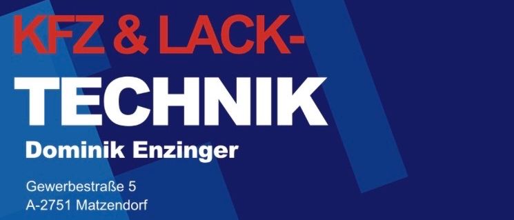 Ein blaues Plakat mit 'KFZ & LACK-TECHNIK' und 'Dominik Enzinger' in fetten weißen und roten Buchstaben, zusammen mit einer Adresse.