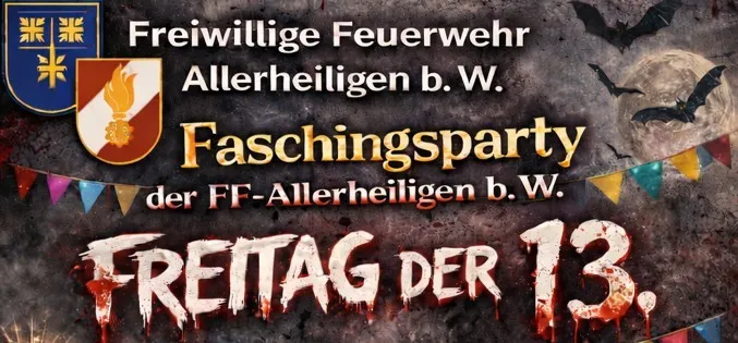 Plakat für die Faschingsparty der FF-Allerheiligen b. W. am Freitag, den 13., mit einem dunklen Thema, Fledermäusen und einem Vollmond.