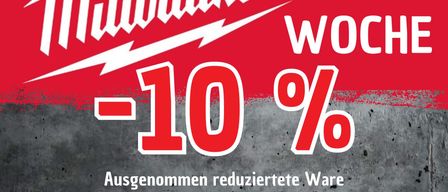 Milwaukee-Werbeanzeige mit 10% Rabatt. Gültig bis 27.06.2026 nur bei Let's Do It Oberwart.
