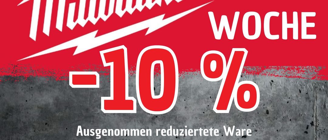 Milwaukee-Werbeanzeige mit 10% Rabatt. Gültig bis 27.06.2026 nur bei Let's Do It Oberwart.