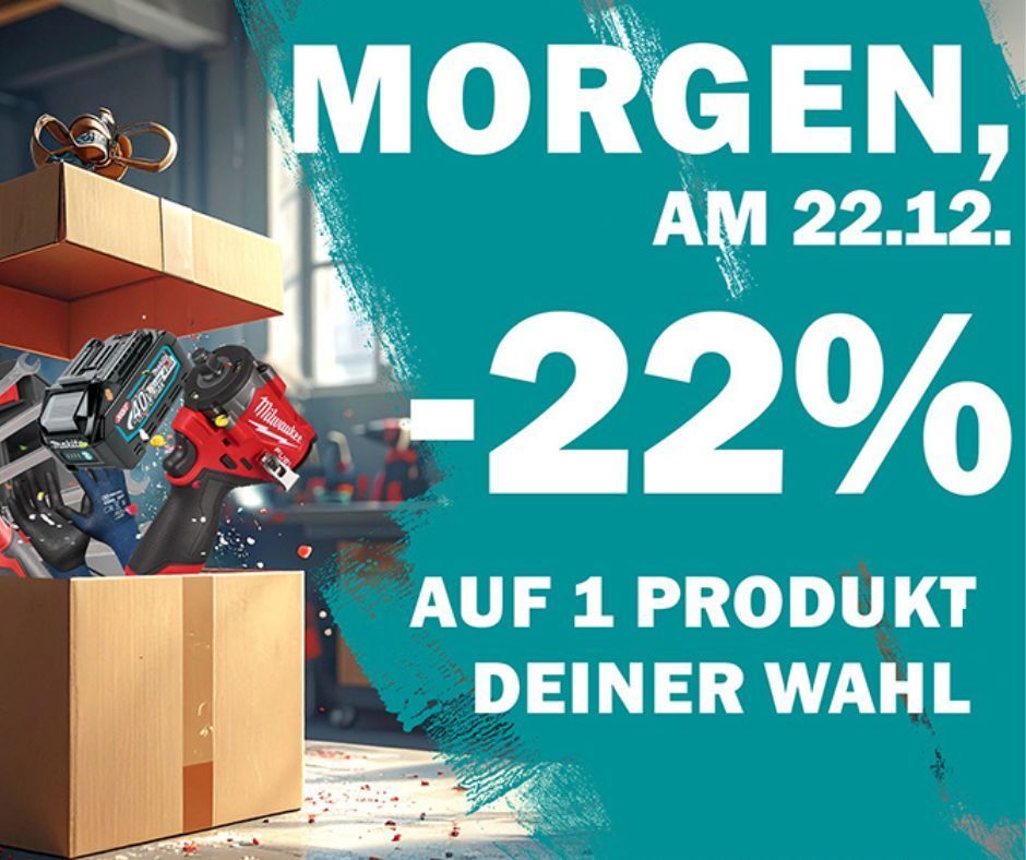 Werbeposter für einen 22% Rabatt auf ein Produkt Ihrer Wahl, ab 22:00 Uhr am 22. Januar. Eine Bohrmaschine ist im Bild zu sehen.
