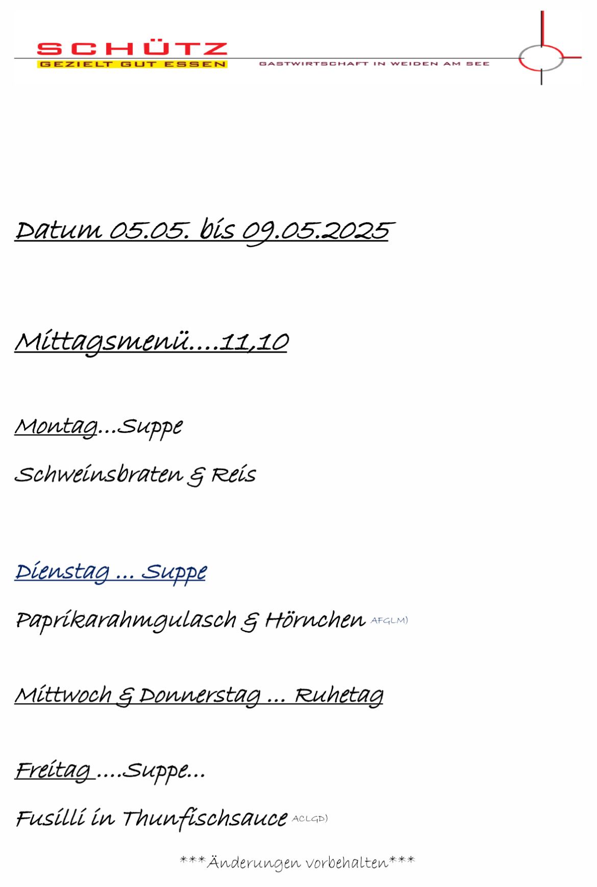 Ein handgeschriebenes Menü für die Woche vom 5. Mai bis 9. Mai 2025. Es enthält Gerichte für jeden Tag, wie Suppe, Schweinebraten mit Reis und Paprikagulasch mit Hörnchen.