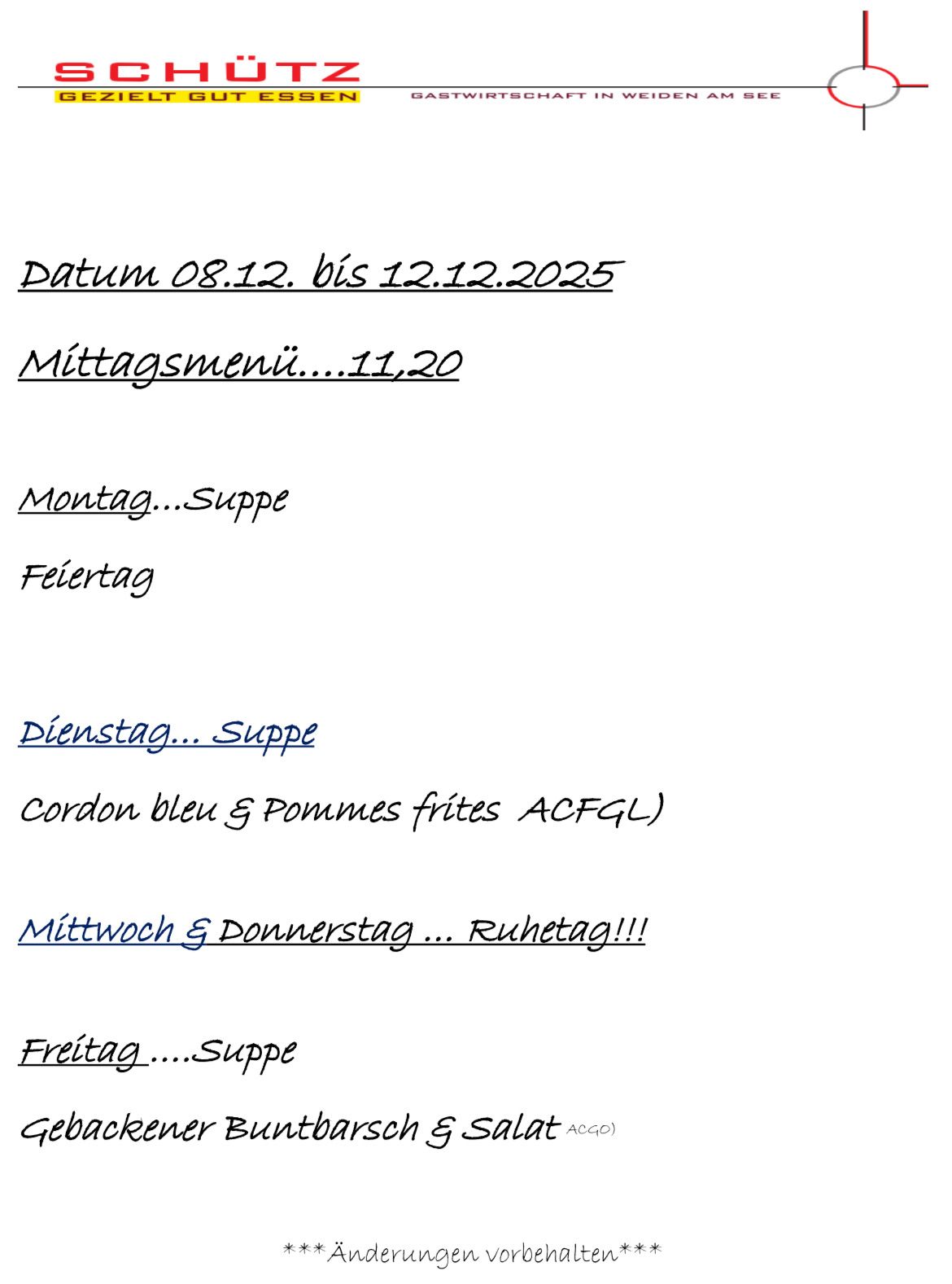 Das Bild zeigt einen handgeschriebenen wöchentlichen Essensplan auf Deutsch. Er erstreckt sich vom 8. Dezember 2025 bis zum 12. Dezember 2025. Jeder Tag beinhaltet eine Mahlzeit, mit Suppe am Montag, Dienstag und Freitag. Der Dienstag beinhaltet blaue Schnur und gebratene Kartoffeln. Mittwoch und Donnerstag sind als Ruhetage ausgewiesen.