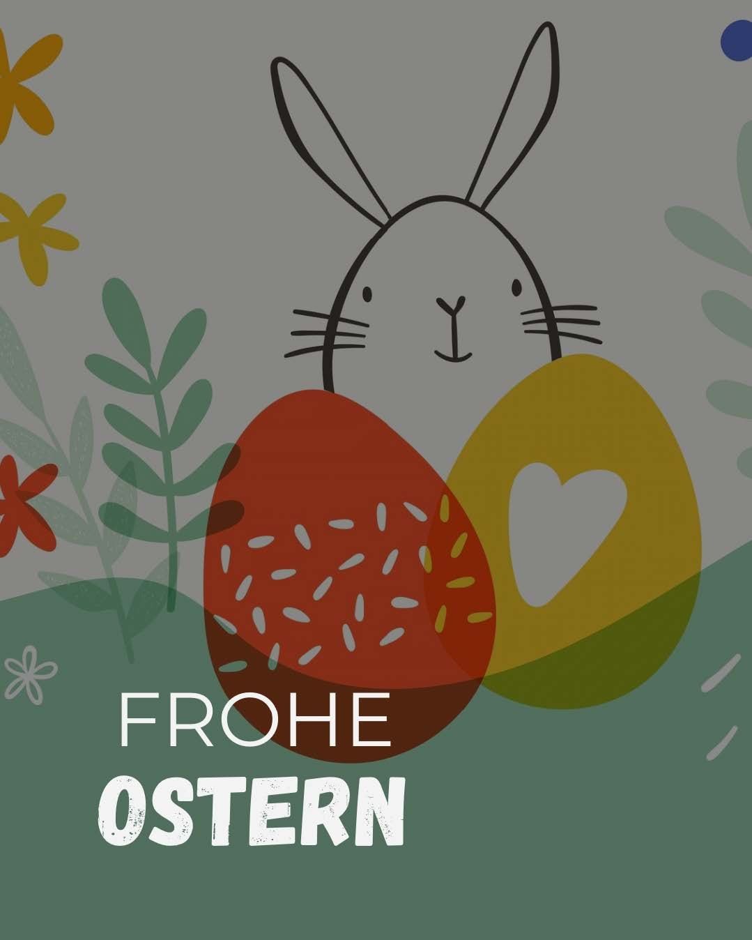 Eine Illustration zeigt einen Hasen mit zwei Eiern darunter. Die Worte 'FROHE OSTERN' sind in fetter Schrift unter den Eiern geschrieben.