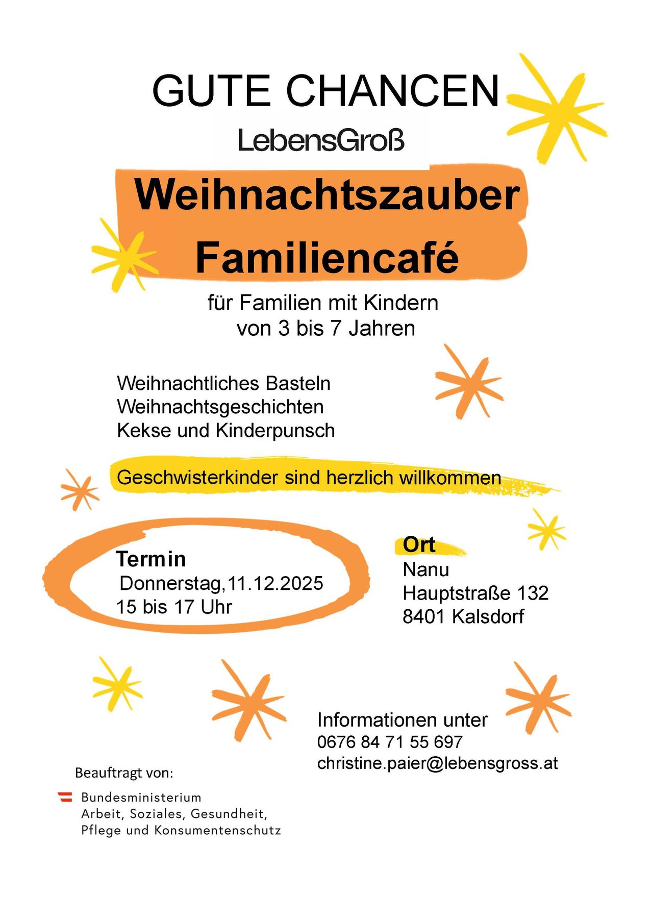 Plakat für Weihnachtszauber Familiencafe. Veranstaltung für Familien mit Kindern im Alter von 3 bis 7 Jahren. Bietet Weihnachtsbasteln, Geschichten, Leckereien und Kinderpunsch. Datum ist Donnerstag, 11.12.2025, von 15 bis 17 Uhr. Ort ist Hauptstraße 132, 8401 Kalsdorf. Kontakt Christine Paier unter christine.paier@lebensgross.at.