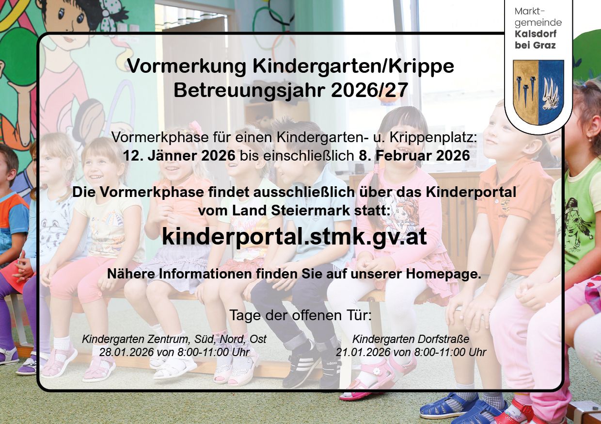 Werbeanzeige für Kindergarten/Krippe Reservierung für das Betreuungsjahr 2026/27. Anmeldephase vom 12. Januar 2026 bis einschließlich 8. Februar 2026. Anmeldung über das Kinderportal des Landes Steiermark. Nähere Informationen auf der Homepage.