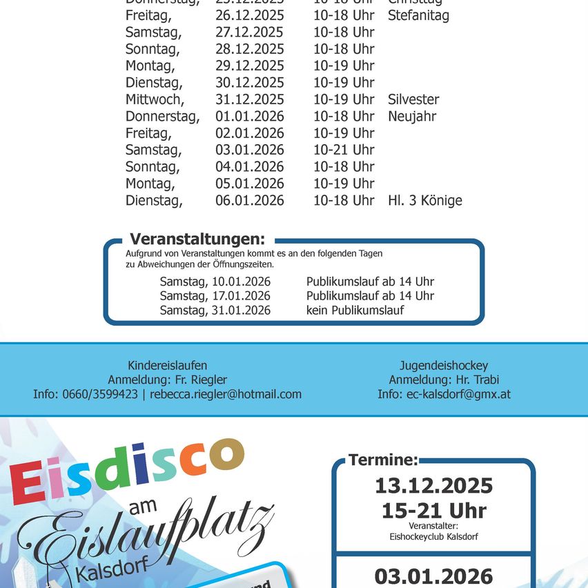 Ein Flyer zeigt Veranstaltungstermine, Zeiten und öffentliche Eislaufzeiten an. Die Veranstaltungstermine und -zeiten von Eisdisco Kalsdorf sind aufgeführt, zusammen mit den öffentlichen Eislaufzeiten. Kontaktinformationen werden bereitgestellt.