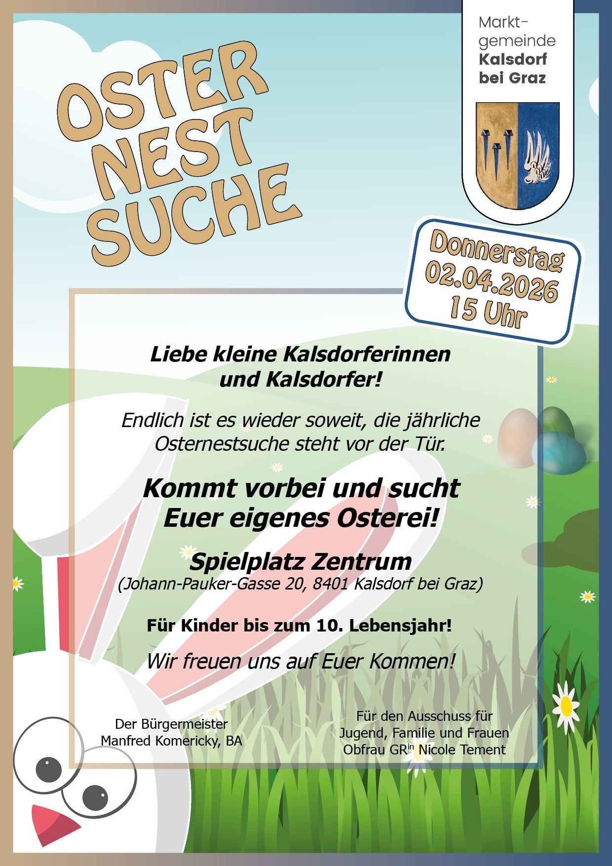 Poster for an Easter egg hunt for children up to 10 years old, on April 2, 2026, at 3 PM. It is held at Spielplatz Zentrum, Johann-Pauker-Gasse 20, 8401 Kalsdorf. The mayor looks forward to the children's arrival.