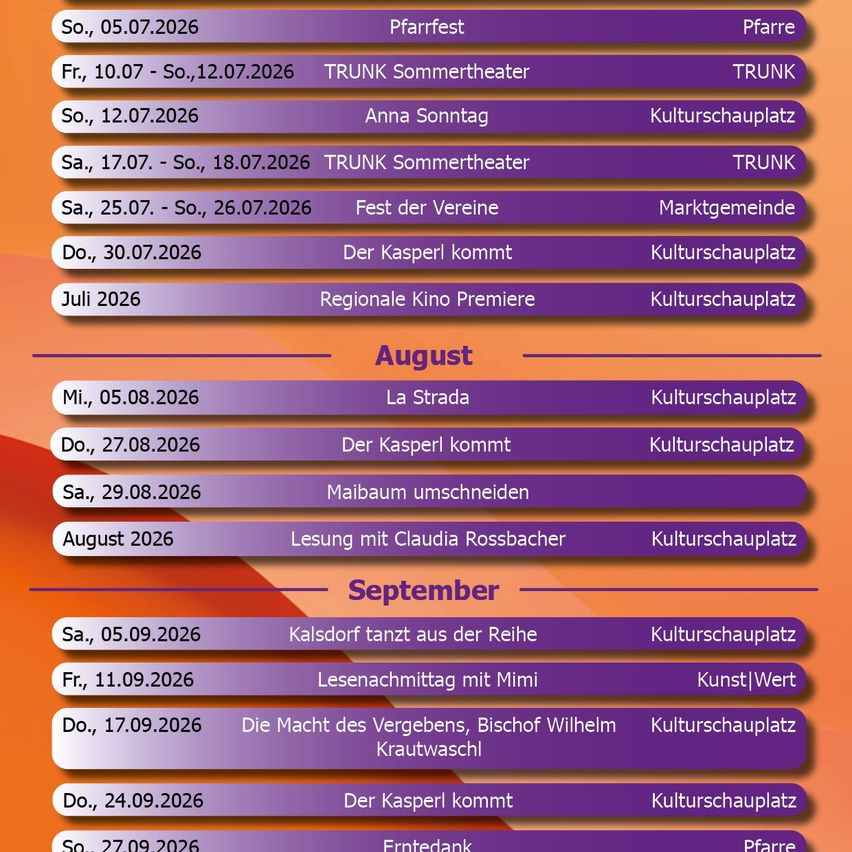 The image is a calendar for 2026, showing dates and events. In July, there is a TRUNK Summer Theater, Anna Sunday, and more. In August, events include La Strada, Der Kasperl kommt, and others. In September, there is Kalsdorf dancing out of the line, Lesenachmittag with Mimi, and more.