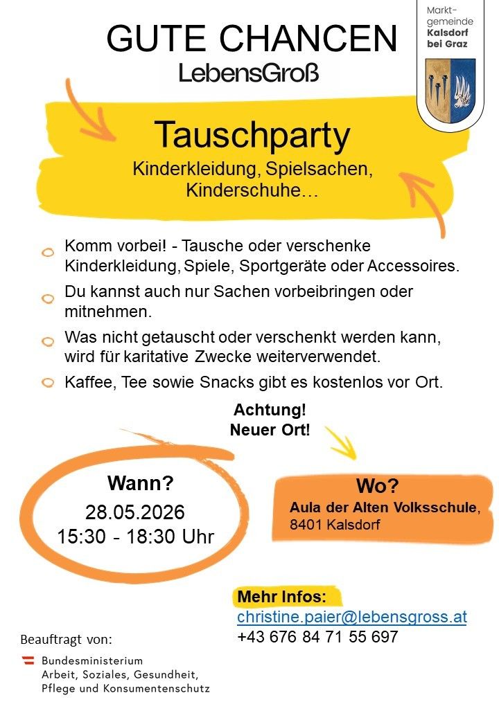 Swap party for children's clothes, toys, sports equipment, and accessories. Join! Bring or donate items. Unused items will be donated for charitable purposes. Coffee, tea, and snacks are available free of charge. New location! When? May 28, 2026, 15:30-18:30. Where? Aula der Alten Volksschule, 8401 Kalsdorf. More info: christine.paier@lebensgross.at