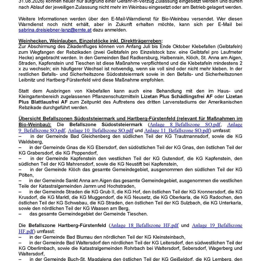 Ab dem 31.08.2026 können nur aufgrund einer Gefahren-Vorankündigung zugelassene Einrichtungen eingesetzt werden und durch den Ablauf der jeweiligen Zulassung nicht mehr im Weinbau eingesetzt oder am Betrieb gelager werden. Weitere Informationen werden über den E-Mail-Warndienst für Bio-Weinbau versendet. Wer diesen Warndienst noch nicht erhalten hat, aber in Zukunft erhalten möchte, kann sich per E-Mail bei sabrina.driesiebner-lanz@erna.at anmelden.