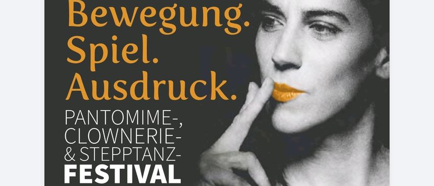 Ein Festivalposter, das von 1. bis 3. Mai 2026 ein Festival für Mimik, Clownerie und Stepptanz ankündigt. Shows sind mit Datum und Uhrzeit aufgelistet. Workshops beinhalten Mimik, Clownerie, Stepptanz und Gesang.