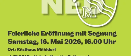 Postkarte mit einem Band und Symbol, die eine festliche Eröffnung mit Segen am Samstag, 16. Mai 2026, um 16:00 Uhr ankündigt. Ort: Rüsthaus Mühldorf, anschließend Unterhaltung im Kultursaal mit 'Salzburg Sound' ab 19:00 Uhr (Eintritt: freiwillige Spenden).