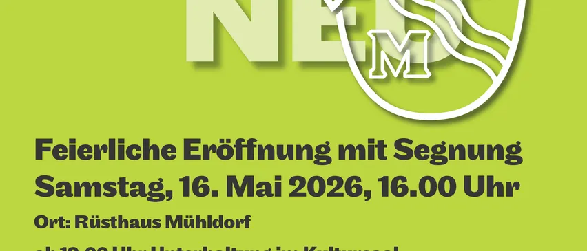 Postkarte mit einem Band und Symbol, die eine festliche Eröffnung mit Segen am Samstag, 16. Mai 2026, um 16:00 Uhr ankündigt. Ort: Rüsthaus Mühldorf, anschließend Unterhaltung im Kultursaal mit 'Salzburg Sound' ab 19:00 Uhr (Eintritt: freiwillige Spenden).