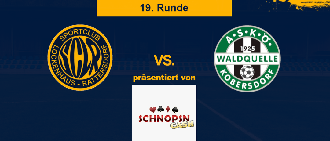 Plakat für die 19. Runde des 2. Liga Mitte Fußballspiels. Die Teams SC Lokkenhausen-Rattersdorf und AS Koerbersdorff treffen aufeinander. Datum: 28.02.2026. U23-Spiel um 15:00, KM-Spiel um 17:00.