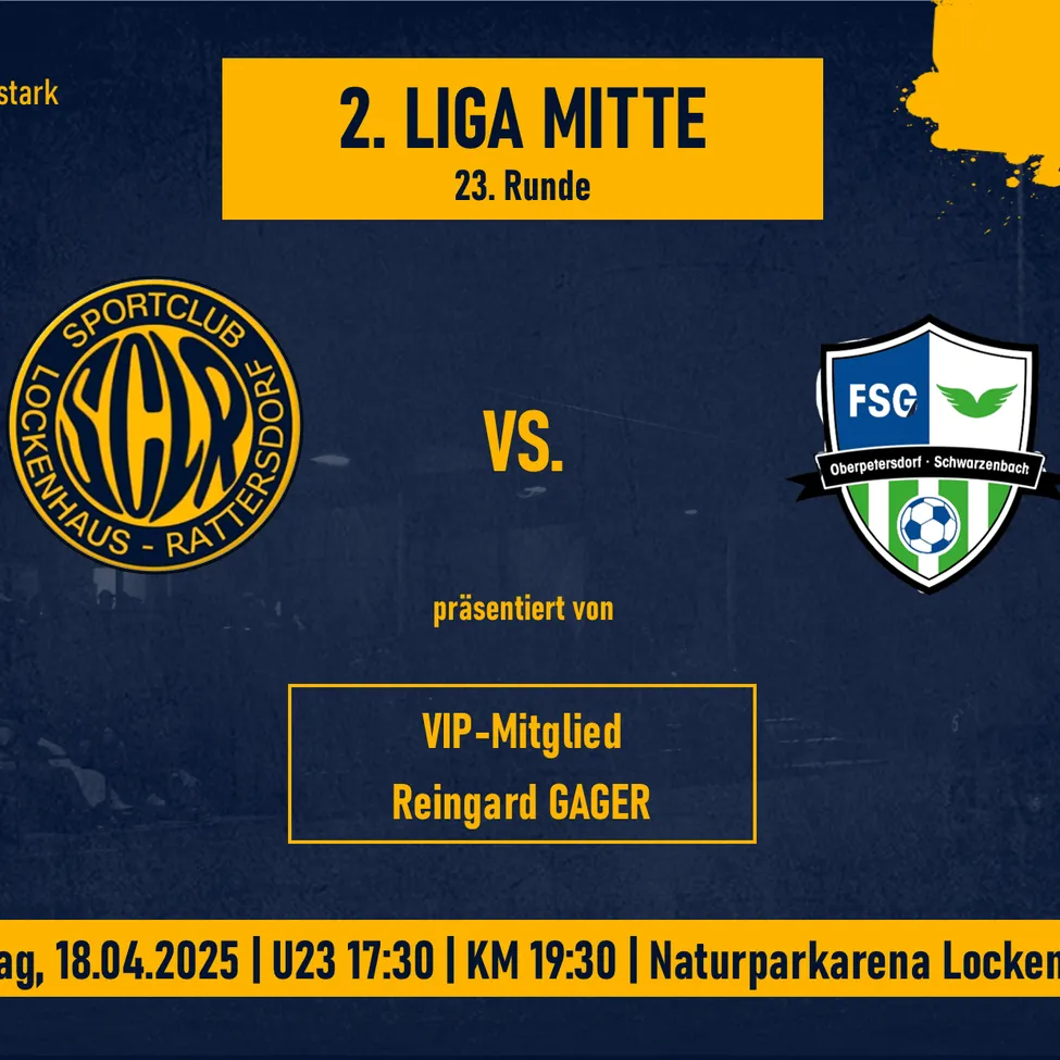 Fußballspiel-Poster für 2. Liga Mitte, 23. Runde. Teams: SC Horkenstein-Rattersdof und FSG Oberpetersdorf-Schwarzenb. Datum: 18. April 2025. Zeit: U23 17:30, KM 19:30. Ort: Naturparkarena Locken.
