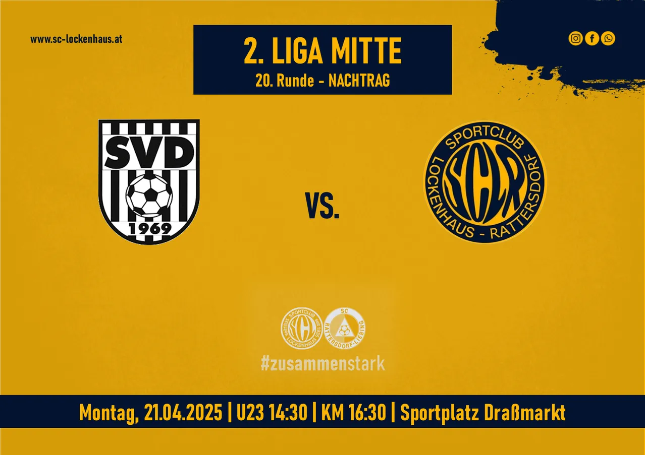2. Liga Mitte. 20. Runde - nachgeholt. SVD 1969 gegen Sportclub Lockenhaus-Rattersdorf. Montag, 21.04.2025. U23 um 14:30. KM um 16:30. Sportplatz DraBmar.