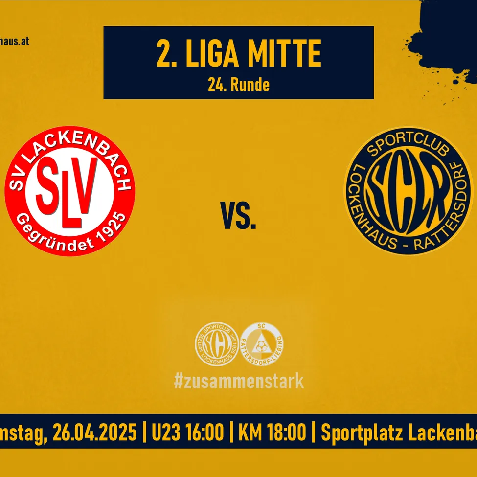 Plakat für ein Fußballspiel zwischen SVL und SVCK am 26.04.2025 um 16:00 U23 und 18:00 KM auf dem Sportplatz Lackenbach.