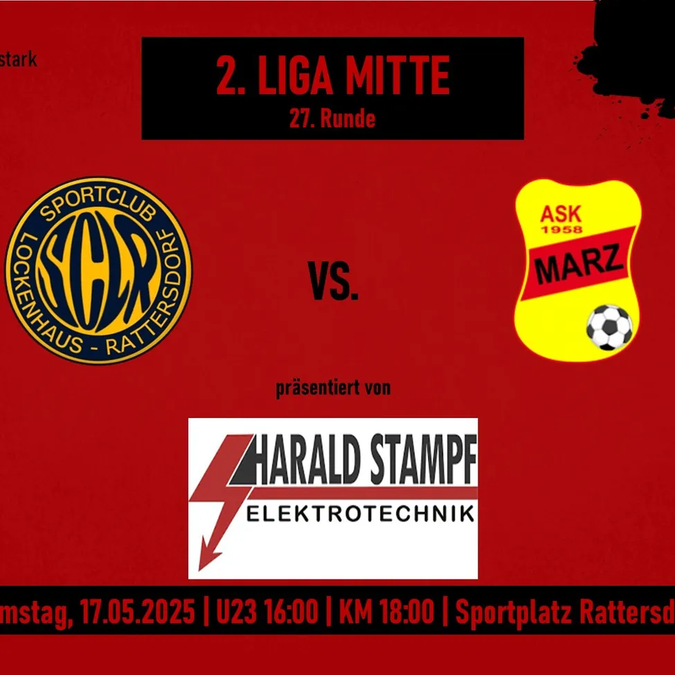 Ein Plakat für ein Fußballspiel der 2. Liga Mitte, Runde 27. Es zeigt SC Lockenhaus und ASK Marz. Das Spiel findet am 17.05.2025 um 16:00 für U23 und um 18:00 für KM statt.