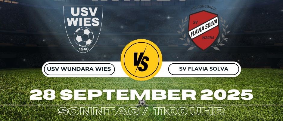 Plakat für Fußballspiel USV Wudara Wies gegen SV Flavia Solva, Runde 7, Unterliga West, am 28. September 2025, um 11:00 Uhr.