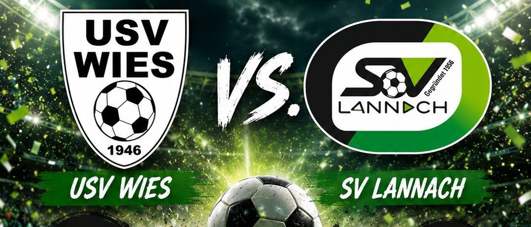 Ein Plakat für ein Fußballspiel zwischen USV Wies und SV Lanach, mit einem sich bewegenden Fußball, geplant für den 15. August 2026 um 17:00 Uhr im Hans Tropper Stadion.