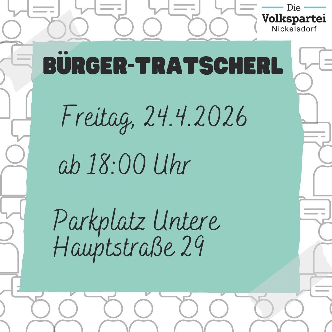 Poster for Burger-Tratscherl event by Volkspartei Nickelsdorf, scheduled for Friday, April 24, 2026, starting at 6:00 PM, at Untere Hauptstrasse 29.