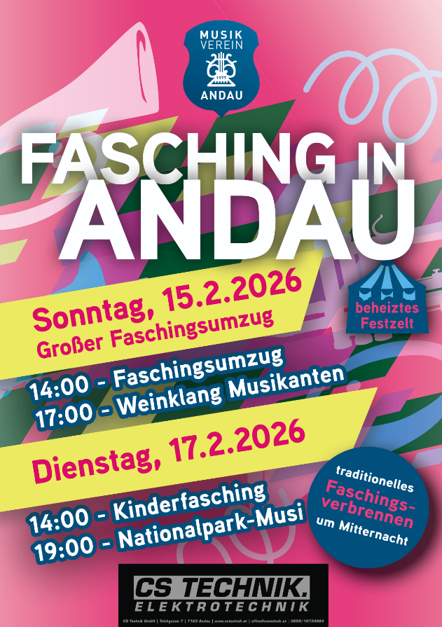 Plakat für Fasching in Andau. Sonntag, 15.2.2026. Großer Faschingsumzug um 14:00, Weinverkostung Musiker um 17:00. Dienstag, 17.2.2026. Kinderfasching um 14:00, Nationalpark-Musik um 19:00.