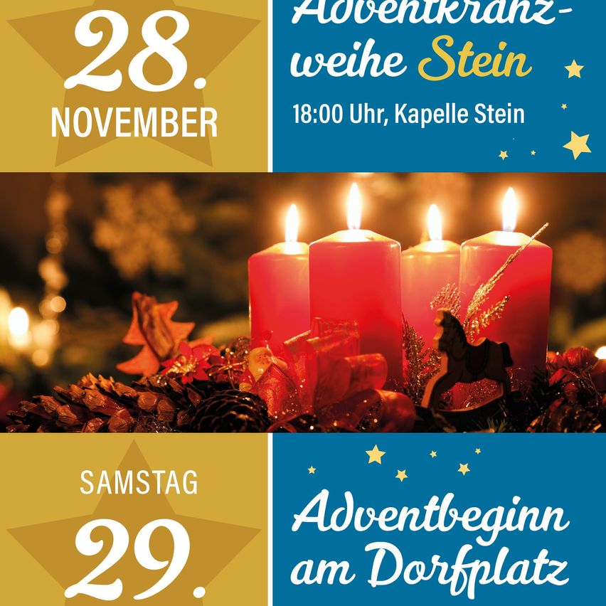 Plakat für die Adventskranzweihe am 28. November um 18:00 Uhr in der Kapelle Stein, mit vier brennenden roten Kerzen, einer Pferdefigur und Tannenzapfen. Unten ein Plakat für den Adventsbeginn am Samstag, 29. November am Dorfplatz.