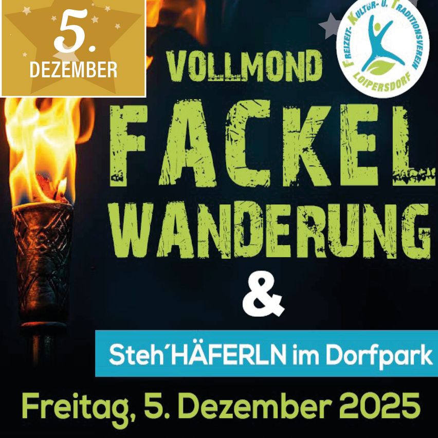 Ein Plakat bewirbt einen Vollmond-Fackelumzug in Loipersdorf am Freitag, 5. Dezember 2025. Links brennt eine Fackel.