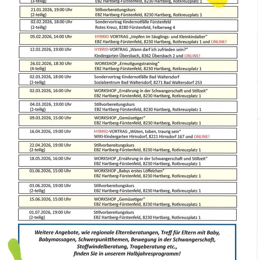 Das Bild zeigt einen Zeitplan verschiedener Workshops und Veranstaltungen von Februar bis Juni 2026. Zu den Veranstaltungen gehören Stillvorbereitungskurs, Hybrid-Vorträge, Workshops zu Schwangerschaft und Geburt sowie Kinderveranstaltungen. Die Veranstaltungsorte sind als EBZ Hartberg-Fürstenfeld aufgeführt.