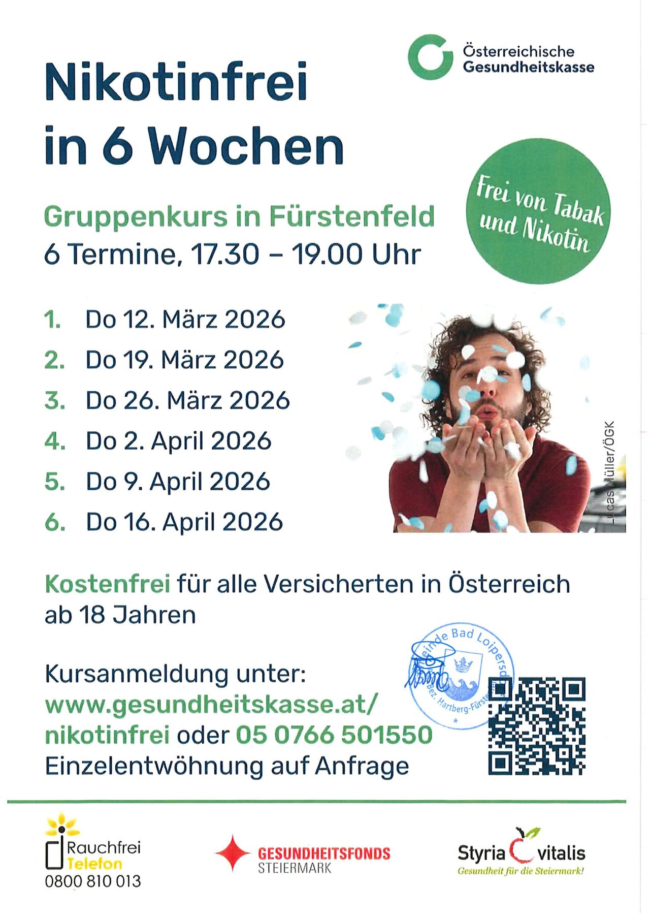 Plakat für einen kostenlosen Gruppenkurs in Fürstenfeld, Österreich, zum Aufhören mit Tabak und Nikotin. Sechs Termine vom 12. März bis 16. April 2026, von 17:30 bis 19:00 Uhr. Kostenlos für alle versicherten Personen in Österreich über 18 Jahre. Kontakt über die angegebene Website oder Telefonnummer.