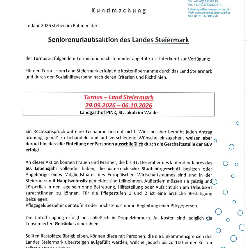 Im Jahr 2026 steht im Rahmen der Seniorenurlaubsaktion des Landes Steiermark ein Turnus vom 29.09.2026 bis 06.10.2026 zur Verfügung. Die Kosten werden von der Steiermark und dem Sozialhilfeverband getragen. Es besteht kein Rechtsanspruch. Anträge werden berücksichtigt. Teilnehmen können österreichische Staatsbürger ab 60, Mitglieder des EWR und Bewohner von Steiermark. Körperliche Fitness und die Fähigkeit zur selbständigen Reise sind erforderlich.