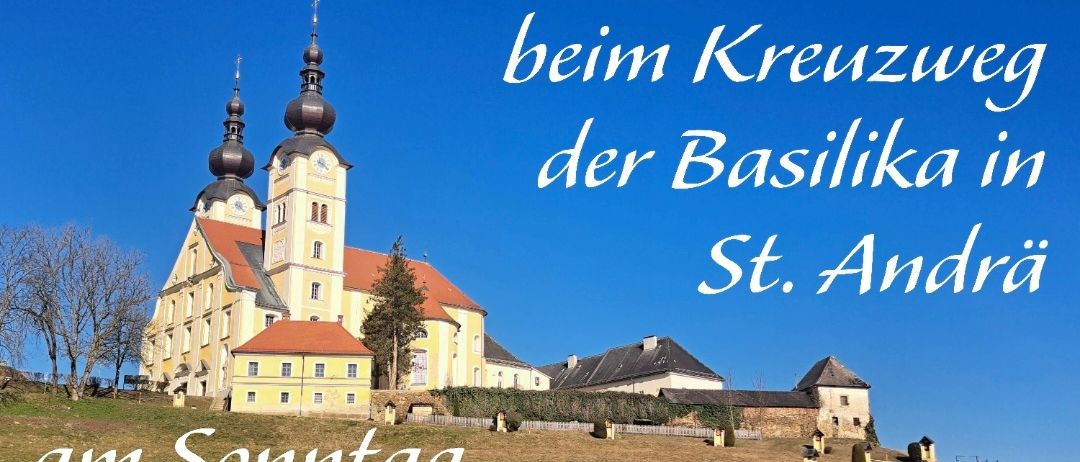 Einladung zur Kreuzwegprozession bei der Basilika in St. Andrae am 8. März um 14:30 Uhr. Der Pfarrrat der Filialkirche St. Jakob freut sich auf Ihren Besuch!