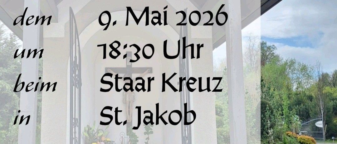 Poster für die Maiandacht am 9. Mai 2026 um 18:30 Uhr bei Staar Kreuz in St. Jakob. Die Familie Kramp, der Pfarrgemeinderat St. Jakob und die FF Kollnitz freuen sich auf Ihren Besuch.