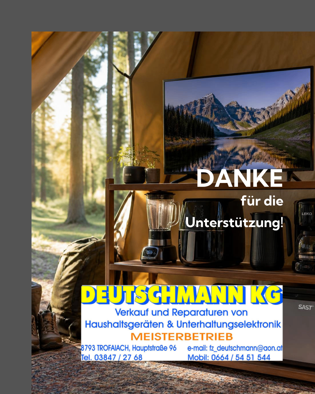 Ein Werbebild für Deutschmann KG, das einen Regal mit Küchengeräten, einem Fernseher und einem Zelt im Waldhintergrund zeigt. Der Text lautet 'DANKE für die Unterstützung!'.