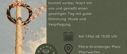 Einladung zum traditionellen Maibaumaufstellen und Maifest der Peter-Sieberer Schützen. Feiert mit uns einen geselligen Tag mit guter Stimmung, Musik und Verpflegung. Datum: 1. Mai ab 13:00 Uhr. Ort: Petra-Kronberger-Platz, Pfarrwerfen.