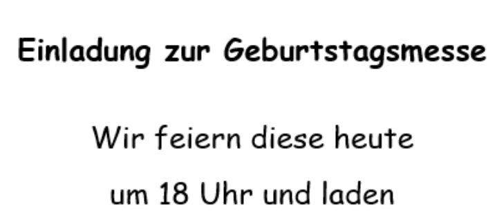 Eine Einladung zur Geburtstagsmesse. Wir feiern heute um 18 Uhr und laden alle ins Kulturhaus ein.