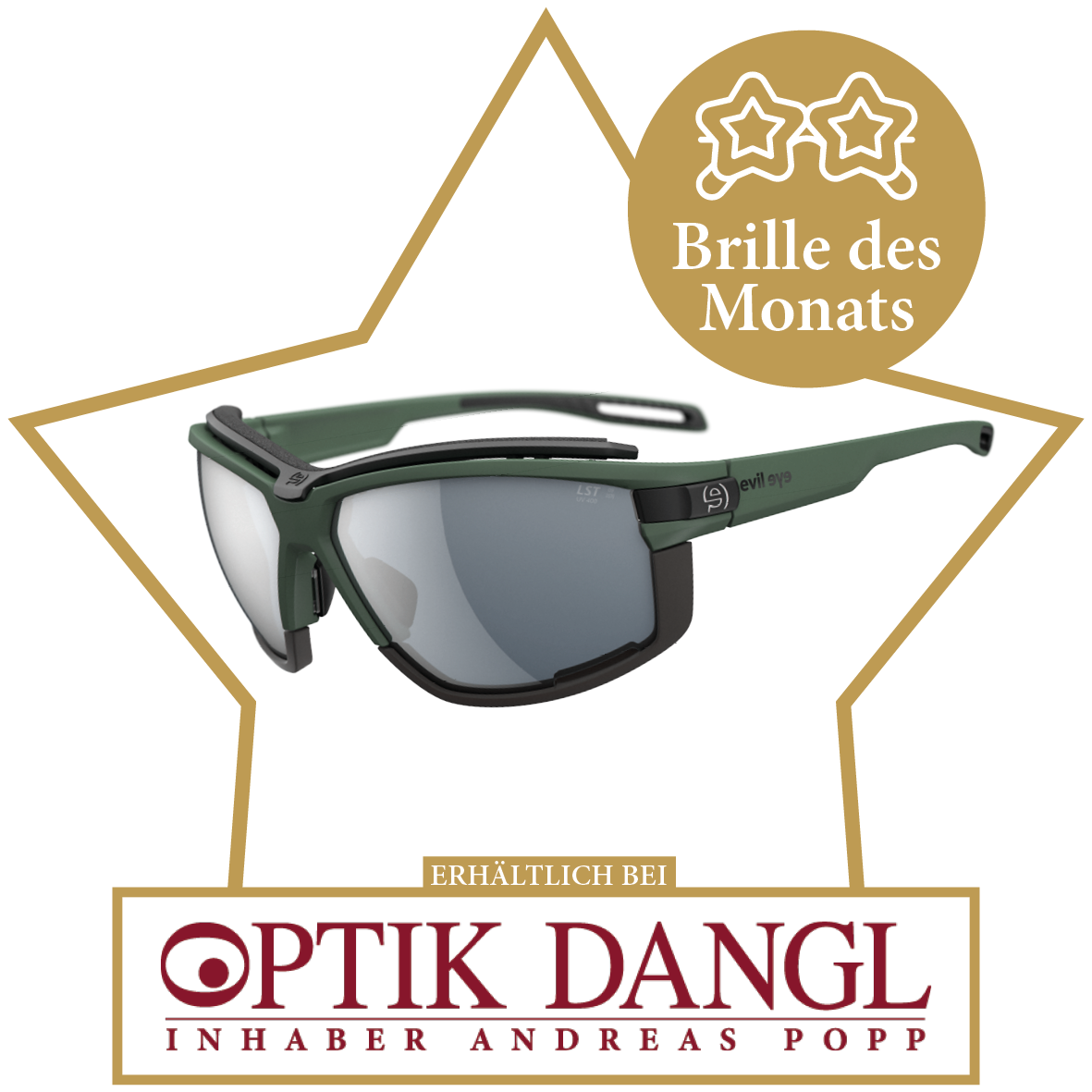 Ein Paar grüner Sonnenbrille mit dem Markenlogo 'evil eye'. Unten an den Brillen ist ein Stern mit den Texten 'Brille des Monats' und 'Erhältlich bei Optik Dangl Inhaber Andreas Popp'.