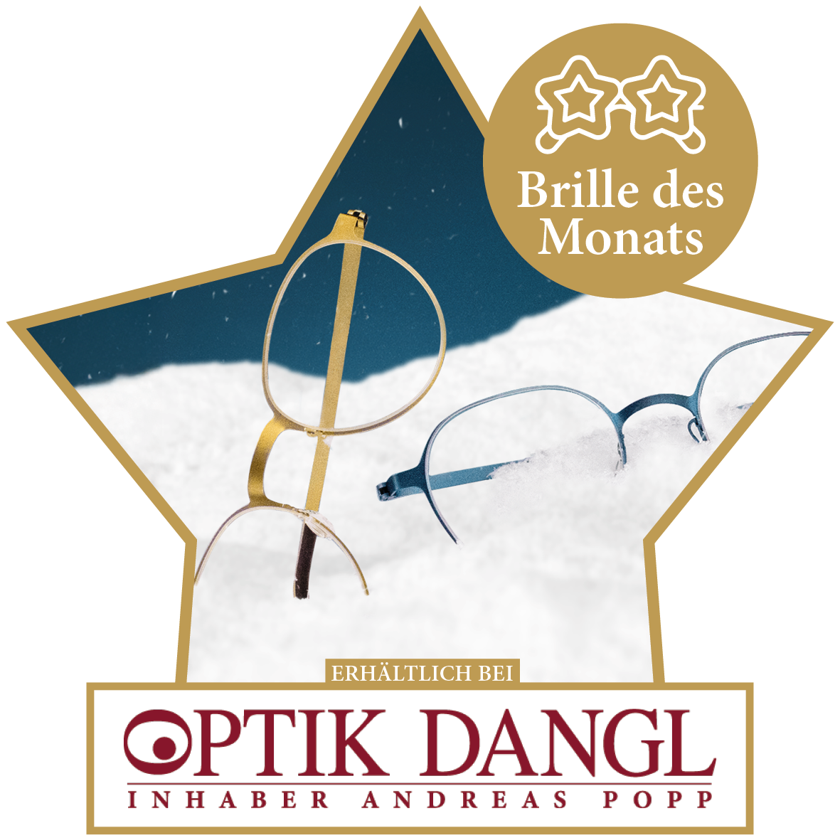 Eine Werbung fur 'Brille des Monats' zeigt zwei Brillen mit Schnee darum auf einer Sternform. Es steht 'Erhaltlich bei Optik Dangl Inhaber Andreas Popp'.