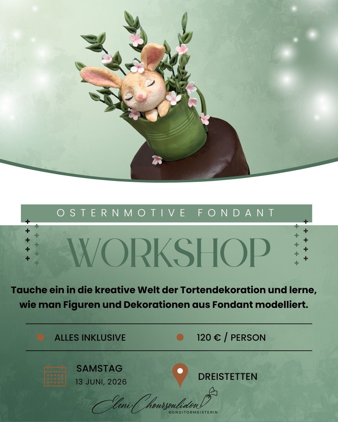 A workshop poster featuring a cake with a sleeping rabbit in a green bucket. Text reads 'Osternmotive Fondant Workshop'. The cake is decorated with pink flowers and green leaves. Pricing and details are provided.