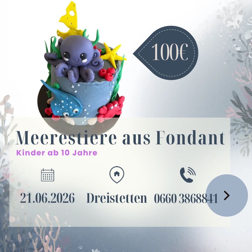 Underwater themed cake with an octopus, starfish, and fish. Priced at 100 Euros. Date: 21.06.2026. Contact: Dreistetten 0660 3868841.