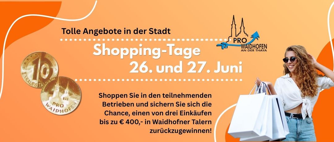 Werbeposter für Shoppingtage am 26. und 27. Juni mit einer Frau, die Einkaufstüten hält. Kunden können bis zu 400 € in Waidhofner Talent gewinnen.