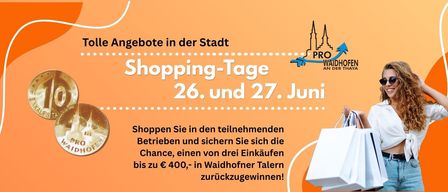 Werbeposter für Shoppingtage am 26. und 27. Juni mit einer Frau, die Einkaufstüten hält. Kunden können bis zu 400 € in Waidhofner Talent gewinnen.
