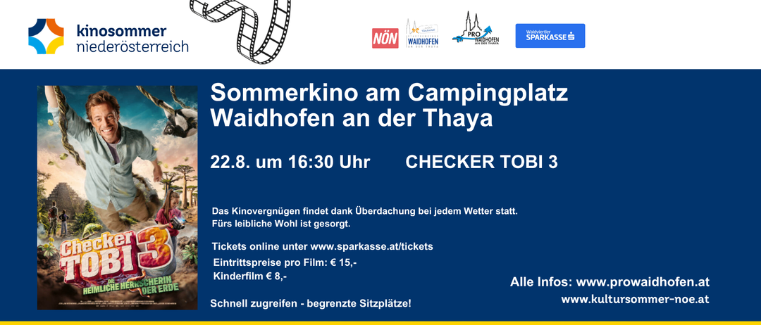 Sommerkino am Campingplatz Waidhofen an der Thaya. Tickets online unter www.sparkasse.at/tickets. Eintrittspreis pro Film: 15,- Euro, Kinder 8,- Euro. Alle Infos: www.prowaidh Schnell zugreifen - begrenzte Sitzplätze!