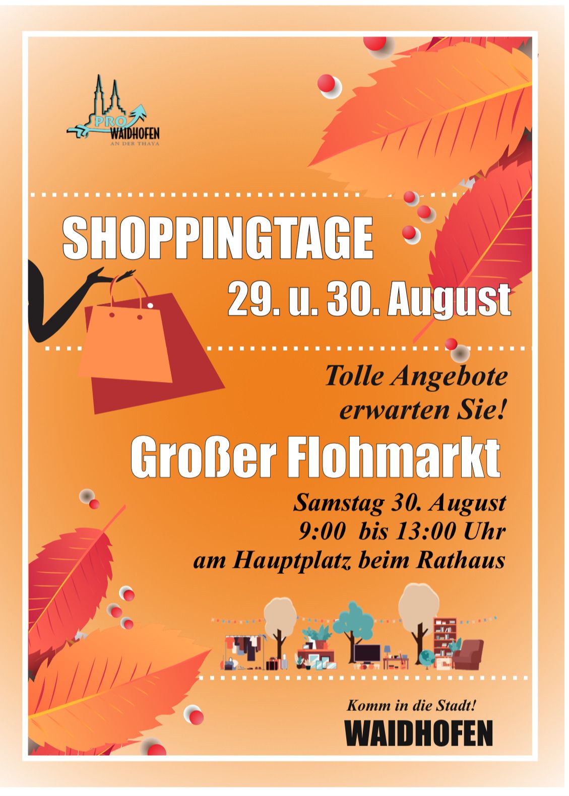 Ein orangefarbenes Plakat bewirbt Einkaufstage am 29. und 30. August. Es zeigt eine Person mit Einkaufstüten und den Satz Tolle Angebote erwarten Sie! Die Veranstaltung ist ein großer Flohmarkt am Samstag, 30. August, von 9:00 bis 13:00 Uhr am Hauptplatz beim Rathaus.