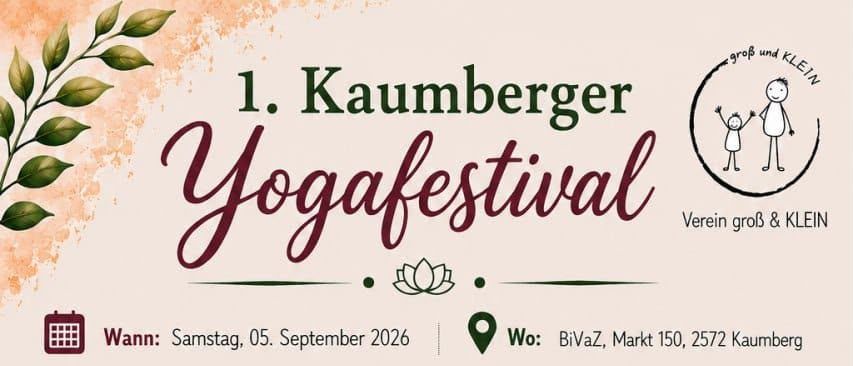Ein Yoga-Veranstaltungsplan auf einem Plakat mit verschiedenen Sitzungen und Aktivitäten, einschließlich Meditation, Yoga-Flows und Pausen für vegetarisches Essen und Kaffee. Die Veranstaltung findet am Samstag, 5. September 2026, im BiVaZ, Mark 150, 2572 Kaumberg statt.