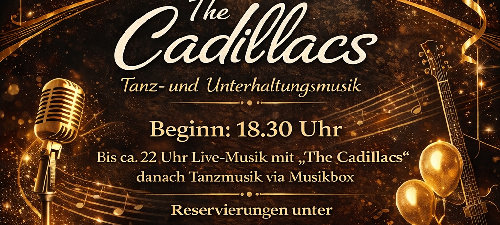Plakat für einen Tanzabend mit The Cadillacs am 14. März 2026. Live-Musik bis ca. 2 Uhr, danach Tanzmusik. Reservierungen möglich. Dresscode: lässig. Freier Eintritt.
